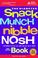 Cover of: The Diabetes Snack Munch Nibble Nosh Book