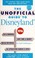 Cover of: The Unofficial Guide to Disneyland