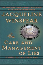 Cover of: The care and management of lies: a novel of the Great War