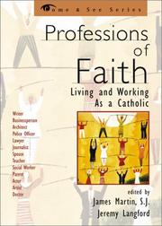 Cover of: Professions of Faith: Living and Working as a Catholic (Come & See.)