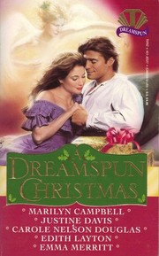 Cover of: A Dreamspun Christmas by Marilyn Campbell, Justine Davis, Edith Layton, Emma Merritt, Jean Little