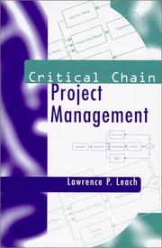 Critical chain project management by Lawrence P. Leach