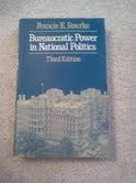 Bureaucratic Power in National Politics by Francis E. Rourke