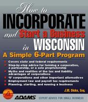 How to incorporate and start a business in Wisconsin by J. W. Dicks