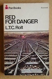 Cover of: Red for danger: a history of railway accidents and railway safety precautions.