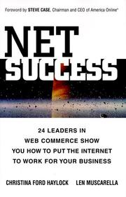 Cover of: Net Success: 24 Leaders in Web Commerce Show You How to Put the Web to Work for Your    Business