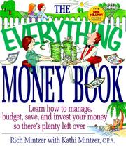 Cover of: The everything money book: learn how to manage, budget, save, and invest your money so there's plenty left over