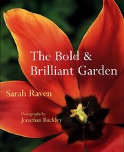 Cover of: The bold & brilliant garden by Sarah Raven