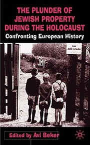 Cover of: The Plunder of Jewish property during the Holocaust: confronting european history
