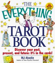Cover of: The Everything Tarot Book: Discover Your Past, Present, and Future : It's in the Cards! (Everything Series)