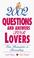 Cover of: 2002 Questions and Answers for Lovers