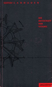 Cover of: Die Botschaft der Titanic: Ausgewählte Essays