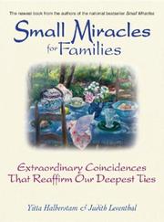 Cover of: Small Miracles for Families: Extraordinary Coincidences That Reaffirm Our Deepest Ties (Small Miracles)