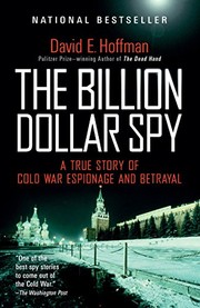 Cover of: The Billion Dollar Spy: A True Story of Cold War Espionage and Betrayal
