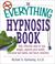 Cover of: The Everything Hypnosis Book