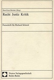 Cover of: Recht, Justiz, Kritik: Festschrift für Richard Schmid zum 85. Geburtstag