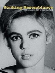 Cover of: Striking Resemblance: The Changing Art of Portraiture