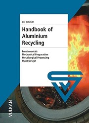 Handbook of Aluminium Recycling by Christopher J. Schmitz