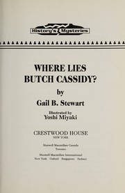 Where lies Butch Cassidy? by Gail Stewart