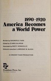 Cover of: 1890-1920 America Becomes a World Power