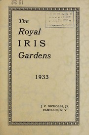 A catalogue of the newest, rarest, and finest iris by Royal Iris Gardens