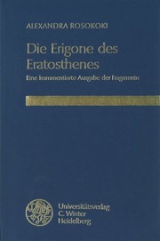 Cover of: Die Erigone des Eratosthenes: eine kommentierte Ausgabe der Fragmente