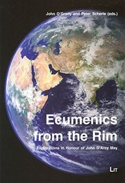 Cover of: Ecumenics from the Rim: Explorations in Honour of John D'Arcy May (Theology, Ethics and Interreligious Relations. Studies in Ecumenics)