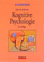 Cover of: Kognitive Psychologie by John R. Anderson undifferentiated