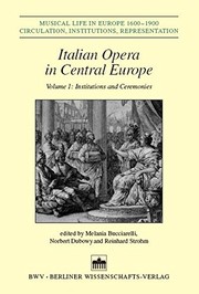 Cover of: Musical life in Europe 1600 - 1900: Italian opera in Central Europe, vol. 1: institutions and ceremonies