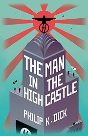 Cover of: The Man In The High Castle by Philip K. Dick
