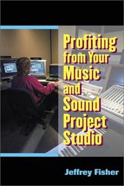 Cover of: Profiting from your music and sound project studio