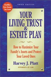 Cover of: Your living trust and estate plan: how to maximize your family's assets  and protect your loved ones