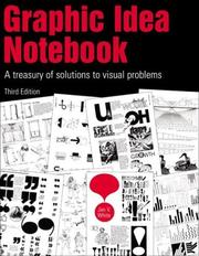 Cover of: Graphic idea notebook: a treasury of solutions to visual problems