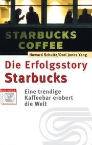 Cover of: Die Erfolgsstory Starbucks.