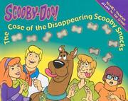 Cover of: Scooby-Doo!: The Case of the Disappearing Scooby Snacks