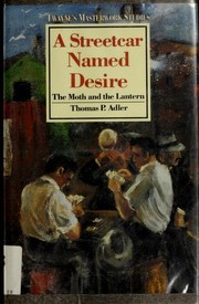 Cover of: A streetcar named Desire by Thomas P. Adler