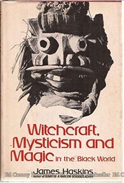 Cover of: Witchcraft, mysticism, and magic in the Black world.