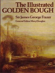 Cover of: The illustrated golden bough by James George Frazer