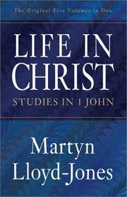 Life in Christ by David Martyn Lloyd-Jones