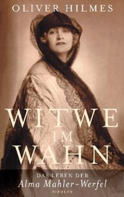 Cover of: Witwe im Wahn: das Leben der Alma Mahler-Werfel