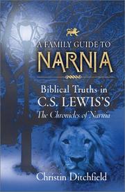 Cover of: A family guide to Narnia by Christin Ditchfield