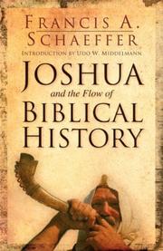 Joshua and the flow of Biblical history by Francis A. Schaeffer