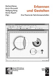 Cover of: Erkennen Und Gestalten: Eine Theorie Der Technikwissenschaften (German Edition)