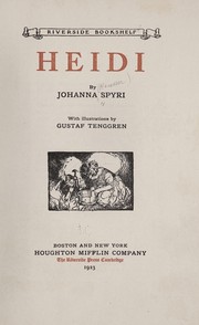 Cover of: Heidi by by Johanna Spyri; with illustrations by Gustaf Tenggren.