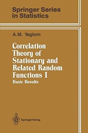 Cover of: Correlation theory of stationary and related random functions