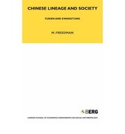 Chinese lineage and society by Maurice Freedman