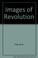 Cover of: Images of revolution