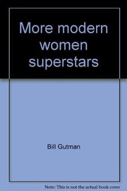 Cover of: More modern women superstars by Bill Gutman
