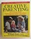 Cover of: Creative parenting