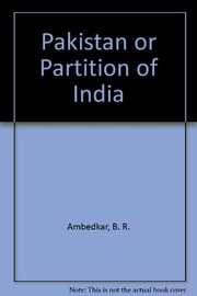 Pakistan or partition of India by B. R. Ambedkar
